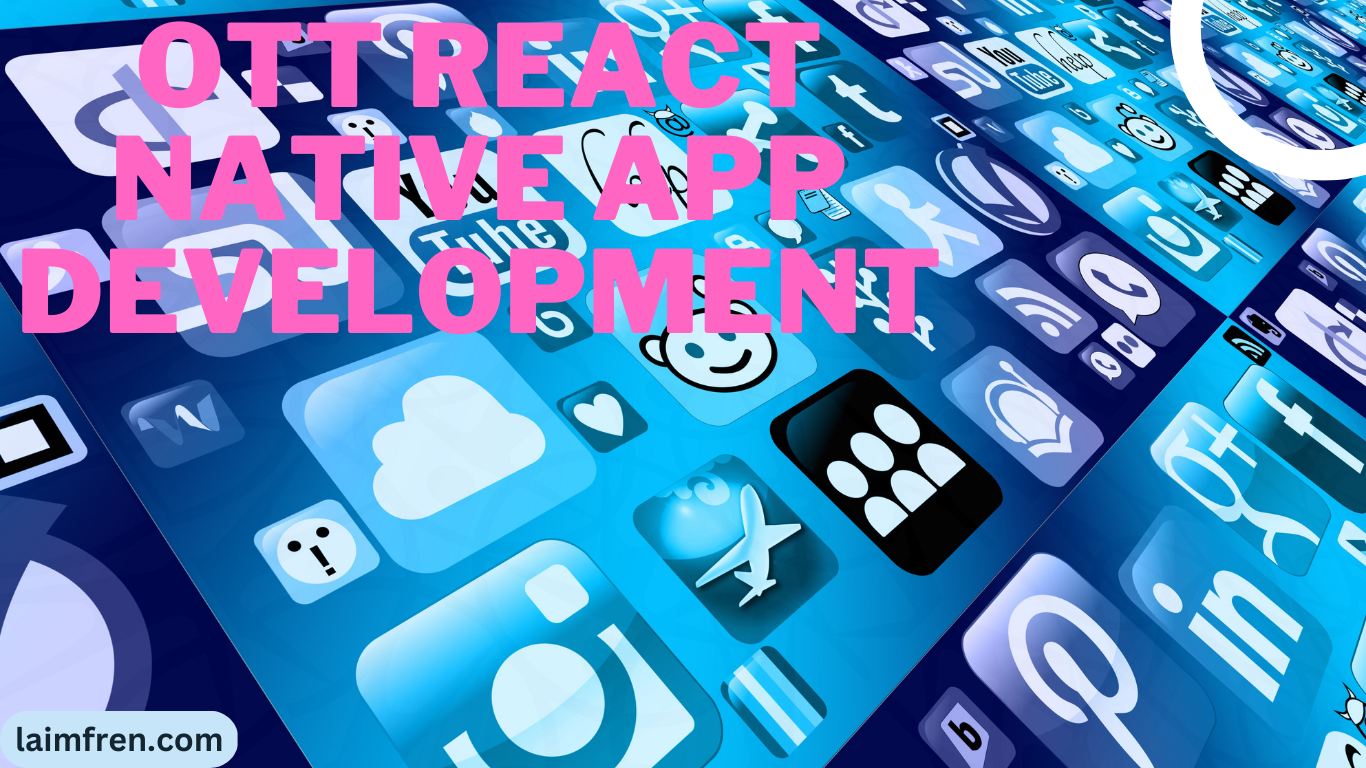 OTT React Native App Development